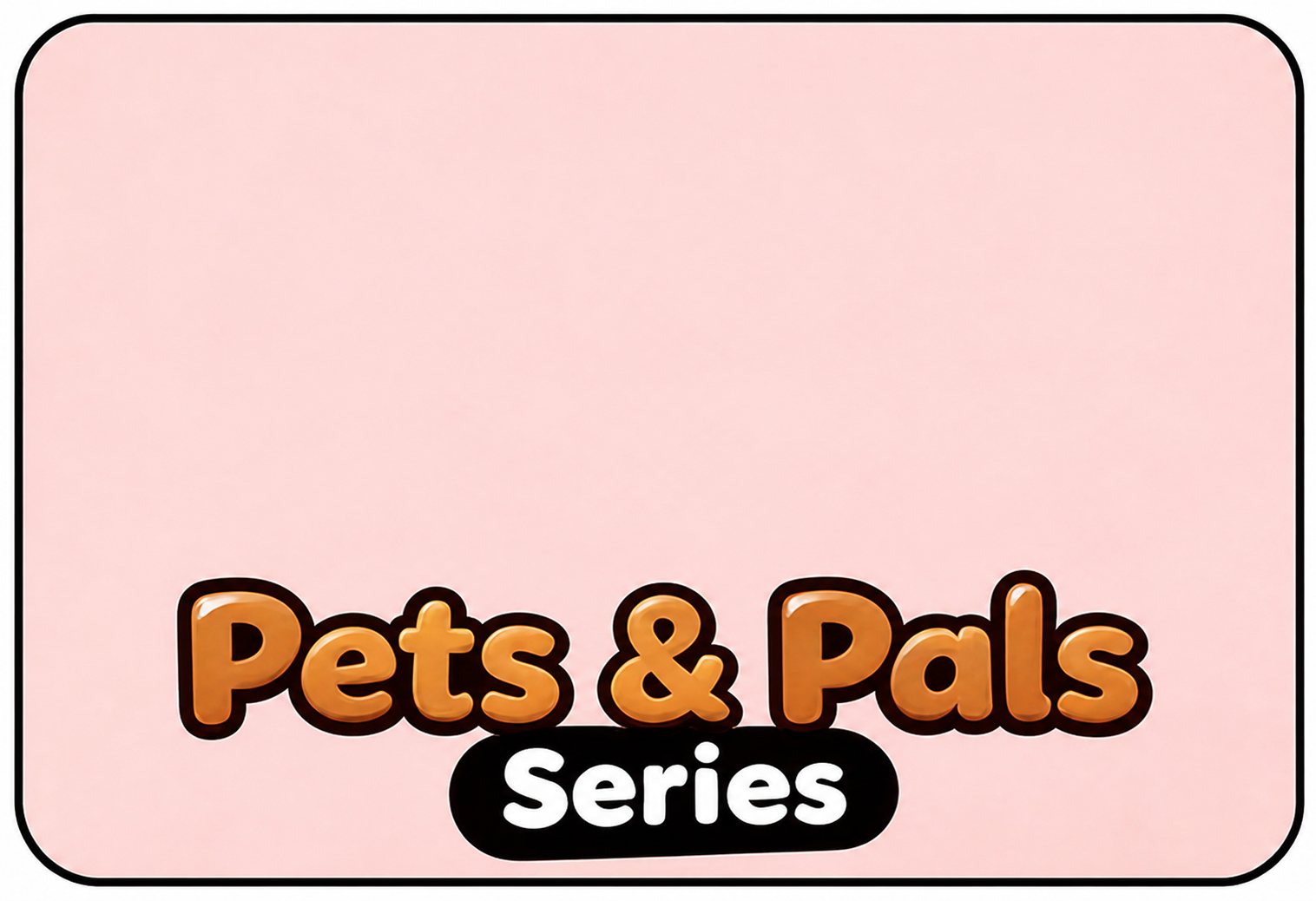Pets & Pals